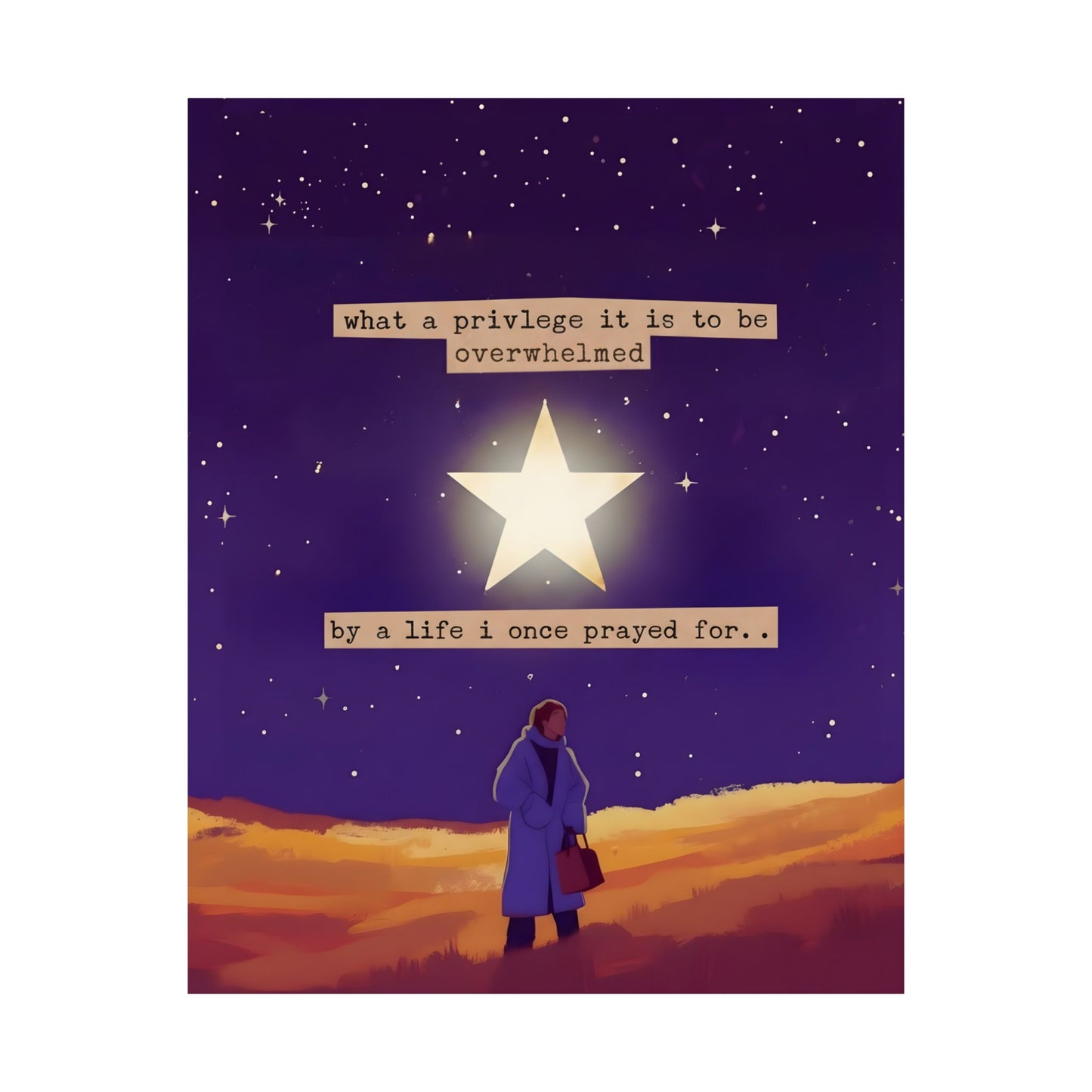Matte Poster — "What a Privilege" Inspirational Starry Wall Art