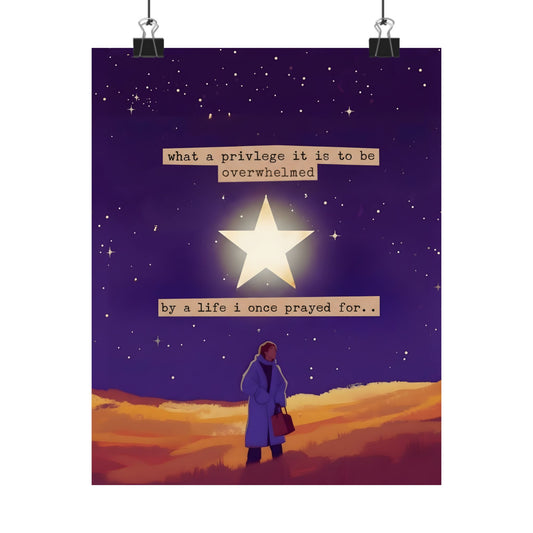 Matte Poster — "What a Privilege" Inspirational Starry Wall Art